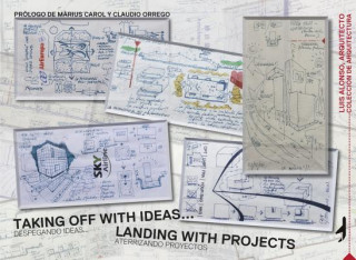 Kniha Taking off with Ideas... Landing with Projects Luis Alonso