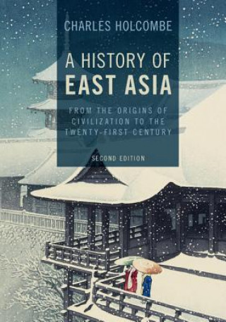 Kniha History of East Asia HOLCOMBE  CHARLES