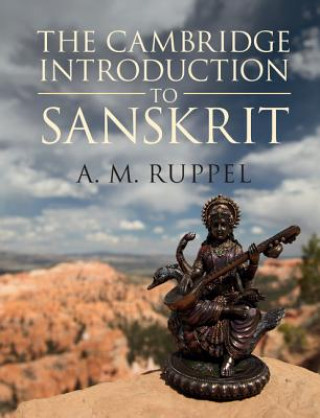 Könyv Cambridge Introduction to Sanskrit RUPPEL  A. M.