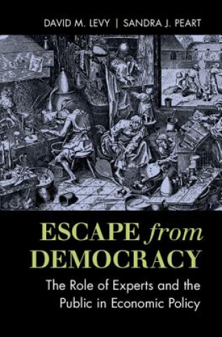 Carte Escape from Democracy LEVY  DAVID M.