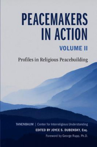 Carte Peacemakers in Action: Volume 2 EDITED BY JOYCE S. D