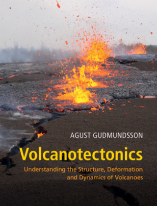Kniha Volcanotectonics GUDMUNDSSON  AGUST