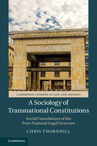 Livre Sociology of Transnational Constitutions THORNHILL  CHRIS