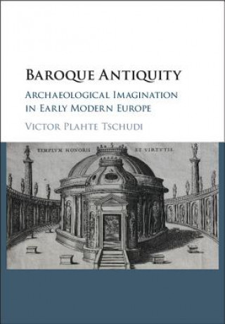 Könyv Baroque Antiquity TSCHUD  VICTOR PLAHT