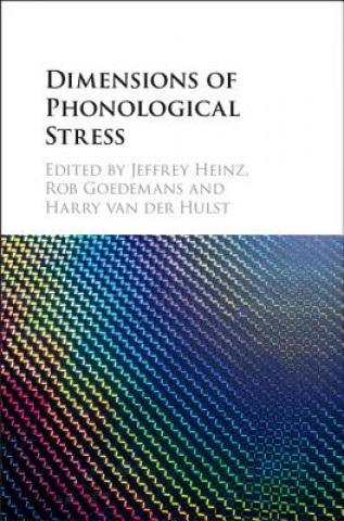 Könyv Dimensions of Phonological Stress EDITED BY JEFFREY HE
