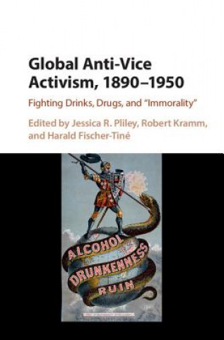 Carte Global Anti-Vice Activism, 1890-1950 EDITED BY JESSICA R.