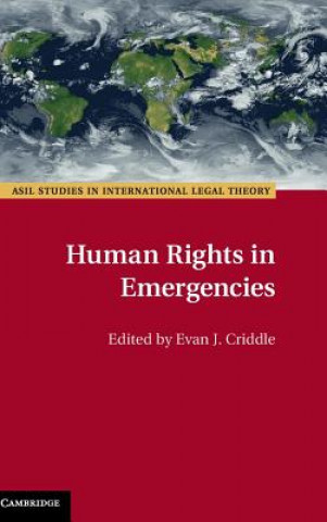 Kniha Human Rights in Emergencies EDITED BY EVAN J. CR