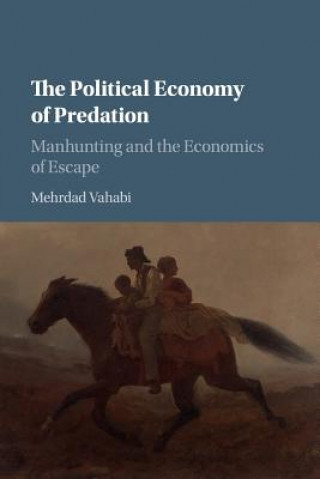 Buch Political Economy of Predation VAHABI  MEHRDAD