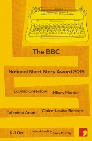 Kniha BBC National Short Story Award 2016 Lavinia Greenlaw