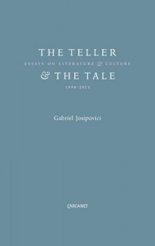 Książka Teller and the Tale Gabriel Josipovici