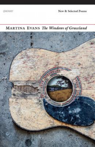 Kniha Windows of Graceland Martina Evans