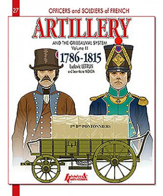 Könyv Artillery and the Gribeauval System - Volume III Jean-Marie Mongin