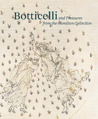 Könyv Botticelli and Treasures from the Hamilton Collection Dagmar Korbacher