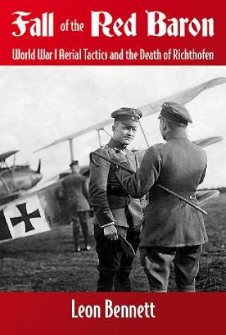 Buch Fall of the Red Baron Leon Bennett