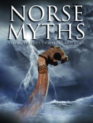 Kniha Norse Myths Martin J. Dougherty