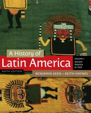 Knjiga History of Latin America, Volume 1, International Edition Benjamin Keen