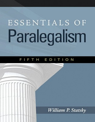 Kniha Essentials of Paralegalism William P Statsky