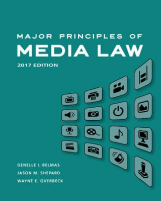 Knjiga Major Principles of Media Law, 2017 Wayne Overbeck