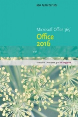 Knjiga New Perspectives Microsoft (R) Office 365 & Office 2016 Ann Shaffer
