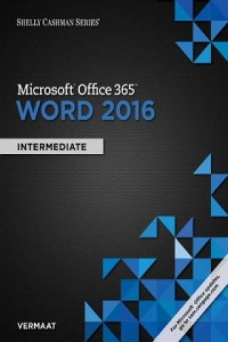 Kniha Shelly Cashman Series (R) Microsoft (R) Office 365 & Word 2016 Misty E Vermaat