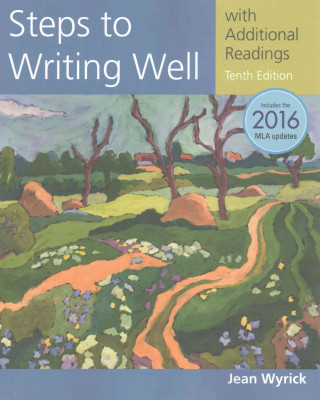 Książka Steps to Writing Well with Additional Readings, 2016 MLA Update and 2019 APA Updates WYRICK