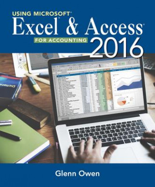 Livre Using Microsoft (R) Excel (R) and Access 2016 for Accounting Glenn Owen