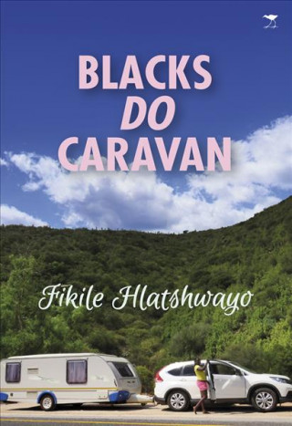 Kniha Blacks do caravan FIKILE HLATSHWAYO