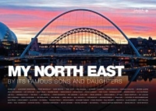 Carte My North East by its Famous Sons and Daughters 