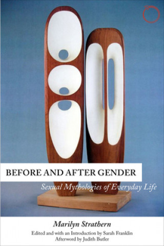 Książka Before and After Gender - Sexual Mythologies of Everyday Life Marilyn Strathern