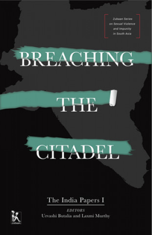 Könyv Breaching the Citadel - The India Papers Urvashi Butalia