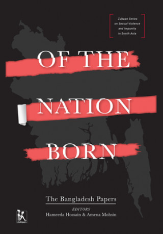 Könyv Of the Nation Born - The Bangladesh Papers Meghna Guhathakurta