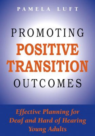 Kniha Promoting Positive Transition Outcomes Pamela Luft