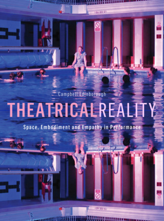 Kniha Theatrical Reality Campbell Edinborough