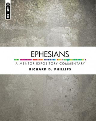 Kniha Ephesians RICHARD PHILLIPS