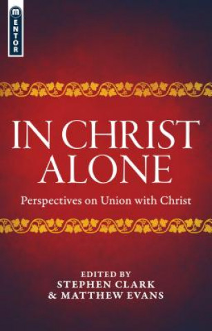 Book In Christ Alone MATTHEW EVANS