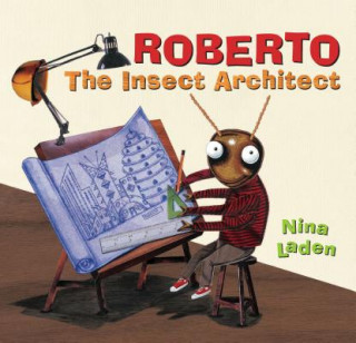 Kniha Roberto: The Insect Architect Nina Laden