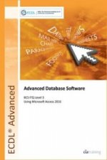 Carte ECDL Advanced Database Software Using Access 2016 (BCS ITQ Level 3) 