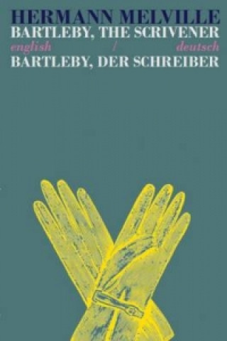 Книга Bartleby the Scrivener/Bartleby der Schreiber Herman Melville