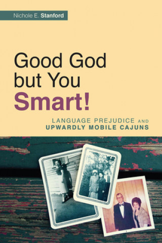 Carte Good God but You Smart! Nichole E. Stanford