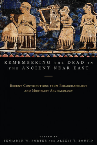 Книга Remembering the Dead in the Ancient Near East 