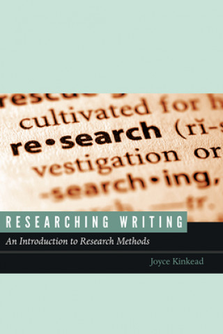 Könyv Researching Writing Joyce Kinkead