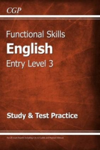 Könyv Functional Skills English Entry Level 3 - Study & Test Practice CGP Books
