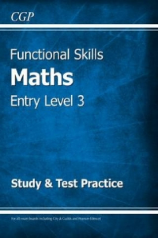 Knjiga Functional Skills Maths Entry Level 3 - Study & Test Practice CGP Books