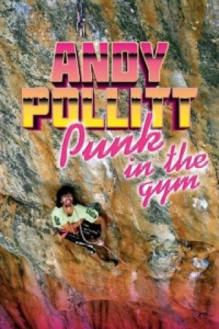 Könyv Punk in the Gym Andy Pollitt