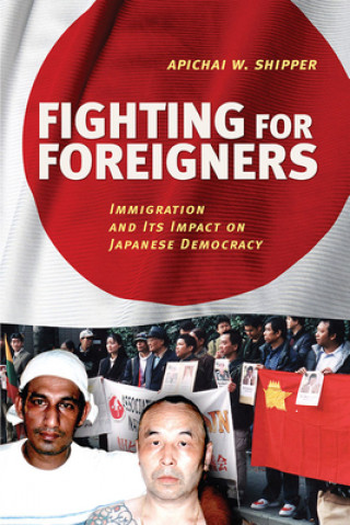 Book Fighting for Foreigners Apichai W. Shipper