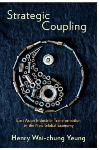 Buch Strategic Coupling Henry Wai-Chung Yeung