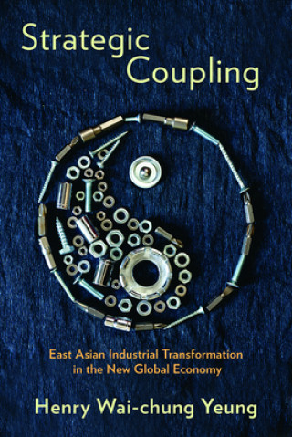 Buch Strategic Coupling Henry Wai-Chung Yeung