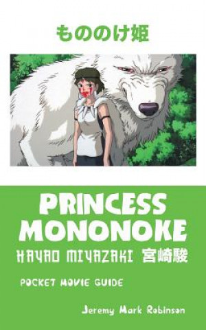 Kniha Princess Mononoke Jeremy Mark Robinson