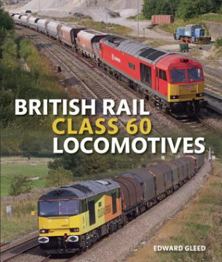 Carte British Rail Class 60 Locomotives Edward Gleed