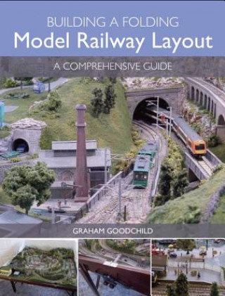 Книга Building a Folding Model Railway Layout Graham Goodchild
